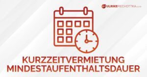 Kurzzeitvermietung Mindestaufenthaltsdauer
